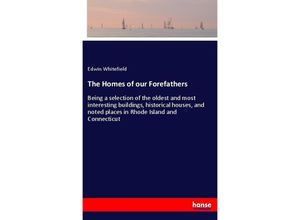 9783337381295 - The Homes of our Forefathers - Edwin Whitefield Kartoniert (TB)