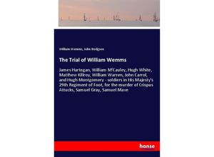 9783337382384 - The Trial of William Wemms - William Wemms John Hodgson Kartoniert (TB)