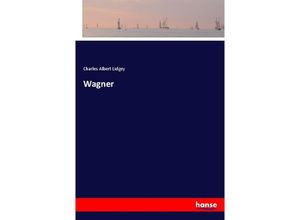 9783337385705 - Wagner - Charles Albert Lidgey Kartoniert (TB)