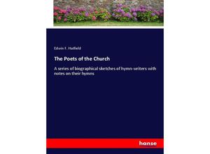 9783337386344 - The Poets of the Church - Edwin F Hatfield Kartoniert (TB)