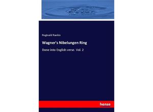 9783337386764 - Wagners Nibelungen Ring - Reginald Rankin Kartoniert (TB)