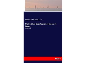 9783337389802 - The Bertillon Classification of Causes of Death - American Public Health Assoc Kartoniert (TB)