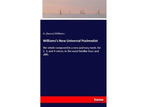 9783337390556 - Williamss New Universal Psalmodist - Aaron Williams Kartoniert (TB)