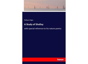 9783337391065 - A Study of Shelley - Pelham Edgar Kartoniert (TB)