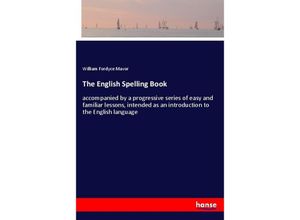 9783337391980 - The English Spelling Book - William Fordyce Mavor Kartoniert (TB)