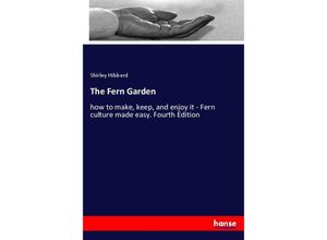 9783337392093 - The Fern Garden - Shirley Hibberd Kartoniert (TB)