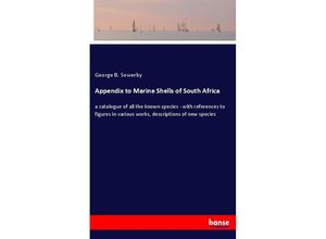 9783337392109 - Appendix to Marine Shells of South Africa - George B Sowerby Kartoniert (TB)