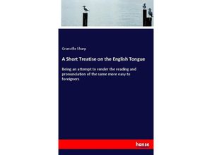 9783337393366 - A Short Treatise on the English Tongue - Granville Sharp Kartoniert (TB)