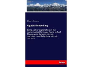 9783337393915 - Algebra Made Easy - Edwin J Houston Kartoniert (TB)