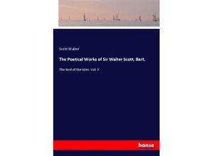 9783337394004 - The Poetical Works of Sir Walter Scott Bart - Scott Walter Kartoniert (TB)