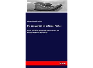 9783337394387 - Die Conjugation im Oxforder Psalter - Johann Heinrich Meister Kartoniert (TB)