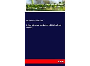 9783337395452 - Infant Marriage and Enforced Widowhood in India - Behramji Merwanji Malabari Kartoniert (TB)