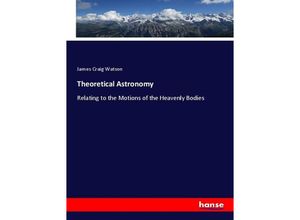 9783337395827 - Theoretical Astronomy - James Craig Watson Kartoniert (TB)