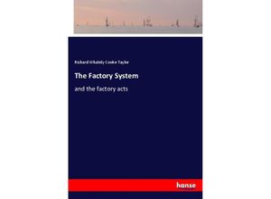 9783337396800 - The Factory System - Richard Whately Cooke-Taylor Kartoniert (TB)