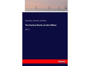 9783337398897 - The Poetical Works of John Milton - David Masson John Milton John Mitford Kartoniert (TB)