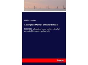 9783337399450 - A Complete Memoir of Richard Haines - Charles R Haines Kartoniert (TB) 9783337399450 - A Complete Memoir of Richard Haines - Charles R Haines Kartoniert (TB)