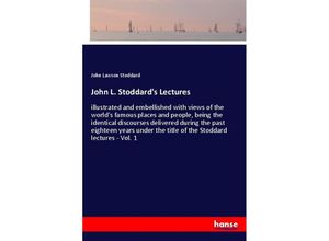 9783337399535 - John L Stoddards Lectures - John Lawson Stoddard Kartoniert (TB)