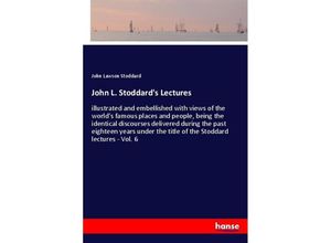 9783337399566 - John L Stoddards Lectures - John Lawson Stoddard Kartoniert (TB)