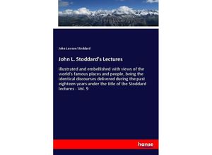 9783337399665 - John L Stoddards Lectures - John Lawson Stoddard Kartoniert (TB)