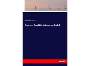 9783337401542 - Poems of Rural Life in Common English - William Barnes Kartoniert (TB)