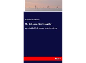 9783337406004 - The Bishop and the Caterpillar - Mary Emmeline Manners Kartoniert (TB)