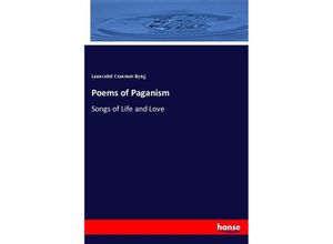 9783337408572 - Poems of Paganism - Launcelot Cranmer-Byng Kartoniert (TB)