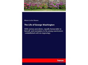 9783337410391 - The Life of George Washington - Mason Locke Weems Kartoniert (TB)