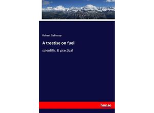 9783337414252 - A treatise on fuel - Robert Galloway Kartoniert (TB)