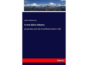 9783337414283 - A new dairy industry - James Frederick Sarg Kartoniert (TB)