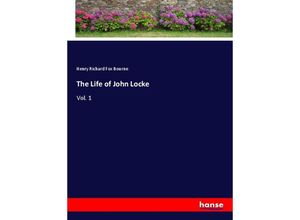 9783337414757 - The Life of John Locke - Henry R F Bourne Kartoniert (TB)