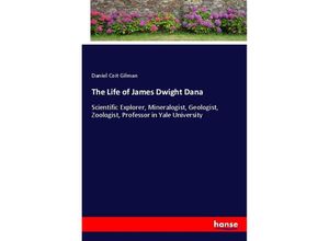 9783337414788 - The Life of James Dwight Dana - Daniel Coit Gilman Kartoniert (TB)