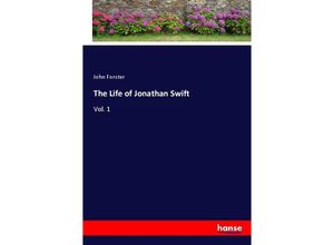 9783337415167 - The Life of Jonathan Swift - John Forster Kartoniert (TB)