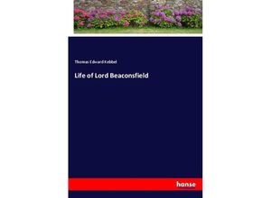 9783337415679 - Life of Lord Beaconsfield - Thomas Edward Kebbel Kartoniert (TB)