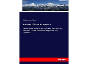 9783337416195 - A Manual of Naval Architecture - William Henry White Kartoniert (TB)