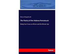 9783337417642 - The Poetry of the Hebrew Pentateuch - Moses Margoliouth Kartoniert (TB)