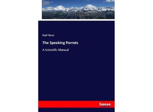 9783337417680 - The Speaking Parrots - Karl Russ Kartoniert (TB)