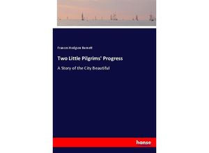 9783337417819 - Two Little Pilgrims Progress - Frances Hodgson Burnett Kartoniert (TB)