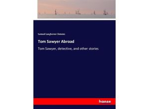 9783337419479 - Tom Sawyer Abroad - Samuel Langhorne Clemens Kartoniert (TB)