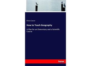 9783337419868 - How to Teach Geography - Elvira Carver Kartoniert (TB)