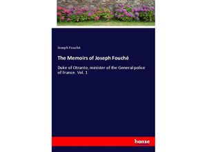 9783337424008 - The Memoirs of Joseph Fouché - Joseph Fouché Kartoniert (TB)