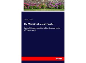 9783337424015 - The Memoirs of Joseph Fouché - Joseph Fouché Kartoniert (TB)