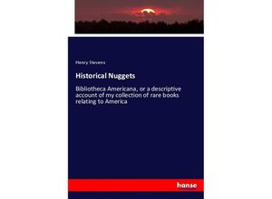 9783337424060 - Historical Nuggets - Henry Stevens Kartoniert (TB)