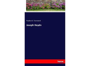 9783337425289 - Joseph Haydn - Pauline D Townsend Kartoniert (TB)