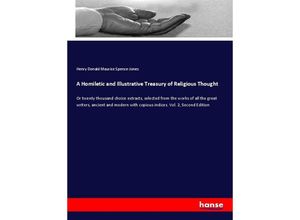 9783337425968 - A Homiletic and Illustrative Treasury of Religious Thought - Henry Donald Maurice Spence-Jones Kartoniert (TB)