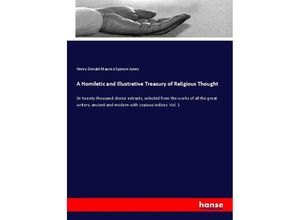 9783337425975 - A Homiletic and Illustrative Treasury of Religious Thought - Henry Donald Maurice Spence-Jones Kartoniert (TB)