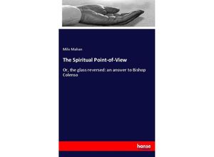 9783337425982 - The Spiritual Point-of-View - Milo Mahan Kartoniert (TB)