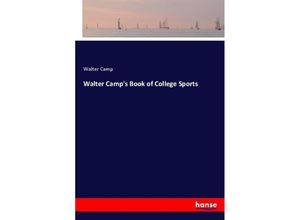 9783337426187 - Walter Camps Book of College Sports - Walter Camp Kartoniert (TB)