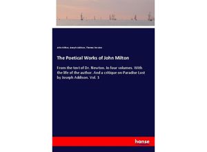 9783337426453 - The Poetical Works of John Milton - John Milton Joseph Addison Thomas Newton Kartoniert (TB)