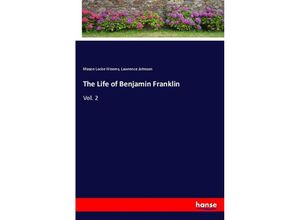 9783337432294 - The Life of Benjamin Franklin - Mason Locke Weems Lawrence Johnson Kartoniert (TB)