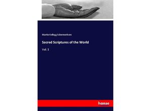 9783337433796 - Sacred Scriptures of the World - Martin Kellogg Schermerhorn Kartoniert (TB)